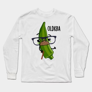 Old-kra Funny Okra Puns Long Sleeve T-Shirt